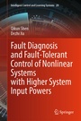 Cover: Fault Diagnosis and Fault-Tolerant Control of Nonlinear Systems with Higher System Input Powers - Springer Nature Switzerland AG