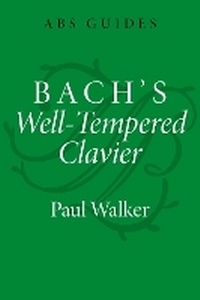 Abbildung von: Bach's Well-Tempered Clavier - Oxford University Press Inc