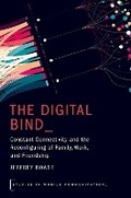 Cover: The Digital Bind - Oxford University Press Inc