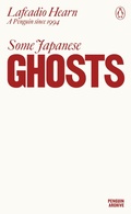 Cover: Some Japanese Ghosts - Penguin Classics