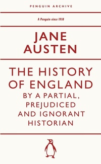 Abbildung von: The History of England by a Partial, Prejudiced and Ignorant Historian - Penguin Classics