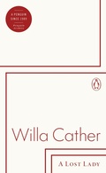 Cover: A Lost Lady - Penguin Classics