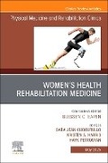 Cover: Women's Health Rehabilitation Medicine, An Issue of Physical Medicine and Rehabilitation Clinics of North America: Volume 36-2 - Churchill Livingstone