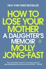 Cover: How to Lose Your Mother - Viking