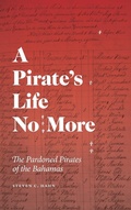 Cover: A Pirate's Life No More - University of Georgia Press