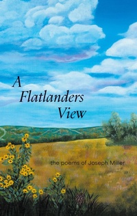 Enlarge image Cover: A Flatlanders View - FriesenPress