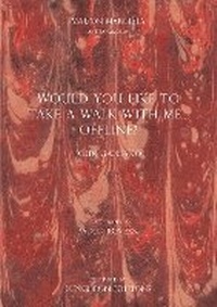 Abbildung von: WOULD YOU LIKE TO TAKE A WALK WITH ME...OFFLINE? - Luncheon Magazine Ltd