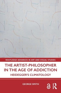 Enlarge image Cover: The Artist-Philosopher in the Age of Addiction - Routledge