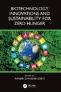 Cover: Biotechnology Innovations and Sustainability for Zero Hunger - CRC Press