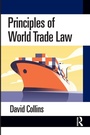 Cover: Principles of World Trade Law - Routledge