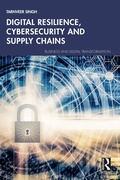 Cover: Digital Resilience, Cybersecurity and Supply Chains - Routledge