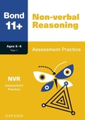 Cover: Bond 11+: Bond 11+ Non-verbal Reasoning Assessment Practice Age 5-6 - OUP Oxford