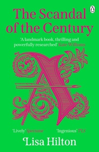 Abbildung von: The Scandal of the Century - Penguin Books Ltd