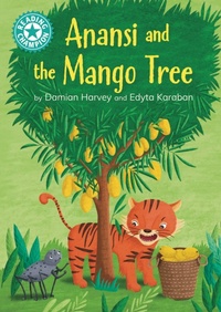 Enlarge image Cover: Reading Champion: Anansi and the Mango Tree - Franklin Watts Ltd