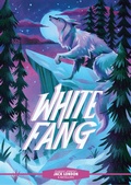 Cover: Classic Starts&reg;: White Fang - Union Square & Co.