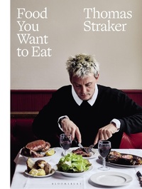 Abbildung von: Food You Want to Eat - Bloomsbury Publishing PLC