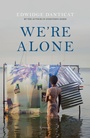 Cover: We're Alone - riverrun