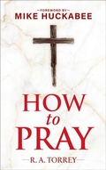 Cover: How to Pray and How to Study the Bible for Greatest Profit - Humanix Books