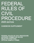 Abbildung von: Federal Rules of Civil Procedure; 2025 Edition (Casebook Supplement) - Michigan Legal Publishing Ltd.