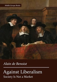Enlarge image Cover: Against Liberalism - Middle Europe Books