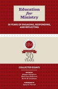 Cover: Education for Ministry 50 Years of Engaging, Responding, and Reflecting - Church Publishing Inc