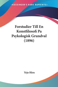 Abbildung von: Forstudier Till En Konstfilosofi Pa Psykologisk Grundval (1896) - Kessinger Publishing