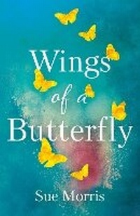 Enlarge image Cover: Wings of a Butterfly - Troubador Publishing