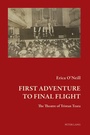 Cover: First Adventure to Final Flight - Peter Lang Verlag