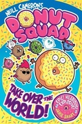 Cover: Donut Squad: Take Over the World! (a Phoenix Comic Book) - shortlisted for the Waterstones Book of the Year 2025 - DFB Phoenix