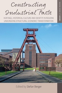 Enlarge image Cover: Constructing Industrial Pasts - Berghahn Books