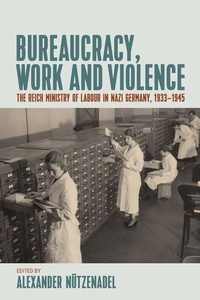 Abbildung von: Bureaucracy, Work and Violence - Berghahn Books