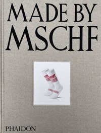 Abbildung von: Made by MSCHF - Phaidon Press Ltd