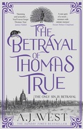 Cover: The Betrayal of Thomas True - Orenda Books