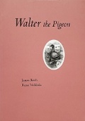 Cover: James Birch: Walter The Pigeon - Trolley Books