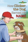 Cover: How Clicker, the Dog, Earned his Name - Post Rock Publishing