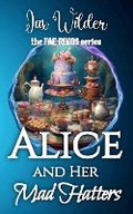 Cover: Alice and Her Mad Hatters - Rainbow Quartz Publishing