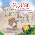 Cover: Mouse Visits Six National Monuments - Tricia Gardella