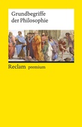 Cover: Grundbegriffe der Philosophie - Reclam