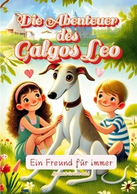 Abbildung von: Die Abenteuer des Galgos Leo - BoD - Books on Demand