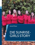 Cover: Die Sunrise-Girls Story - BoD - Books on Demand
