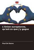 Cover: L'Union europeenne, qu'est-ce que j'y gagne - Editions Notre Savoir