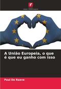 Cover: A Uniao Europeia, o que e que eu ganho com isso - Edicoes Nosso Conhecimento