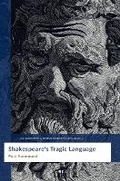 Cover: Shakespeare's Tragic Language - Brill