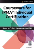 Cover: Courseware for IPMA Individual Certification based on Project Management by ICB4 - Van Haren Publishing