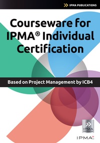 Abbildung von: Courseware for IPMA Individual Certification based on Project Management by ICB4 - Van Haren Publishing