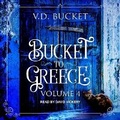 Cover: Bucket to Greece - Tantor Audio