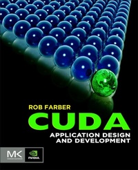 Abbildung von: Cuda Application Design and Development - Morgan Kaufmann