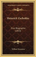 Cover: Heinrich Zschokke - Kessinger Publishing