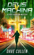 Cover: Deus v Machina (Cody Stockton, #1) - Dave Cullen