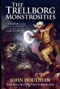 Cover: The Trellborg Monstrosities - John Houlihan